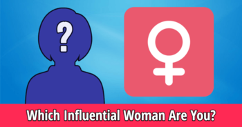 which-influential-woman-are-you