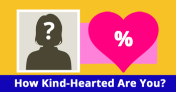 how-kind-hearted-are-you