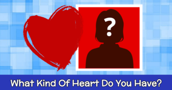 what-kind-of-heart-do-you-have